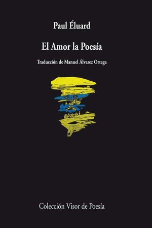 AMOR LA POESÍA,EL. VISOR-POESIA-838