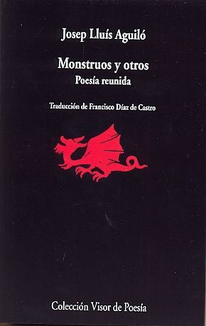 MONSTRUOS Y OTROS POEMAS. POESÍA REUNIDA.VIROS-869