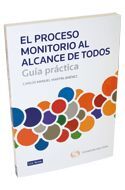 PROCESO MONITORIO AL ALCANCE DE TODOS, EL. GUÍA PR