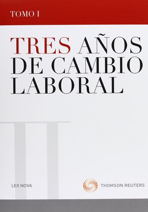 TRES AÑOS DE CAMBIO LABORAL