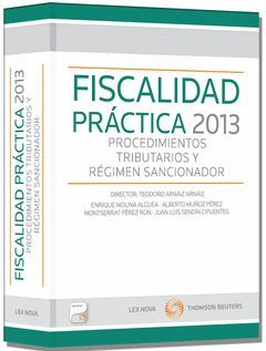 FISCALIDAD PRACTICA 2013 PROCEDIMIENTOS TRIBUTARIOS Y REGIMEN SANCIONADOR