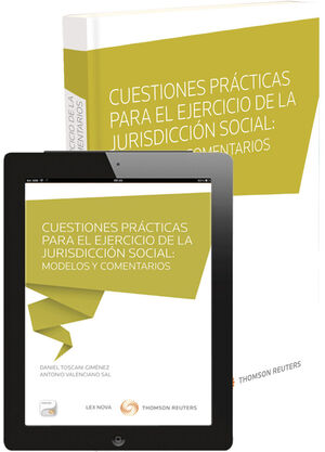 CUESTIONES PRÁCTICAS PARA EL EJERCICIO EN LA JURISDICCIÓN SOCIAL: MODELOS Y COME