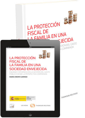 LA PROTECCIÓN FISCAL DE LA FAMILIA EN UNA SOCIEDAD ENVEJECIDA (DÚO)