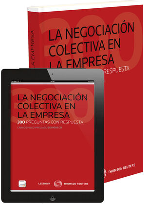 NEGOCIACIÓN COLECTIVA EN LA EMPRESA, LA. LEX NOVA-RUST