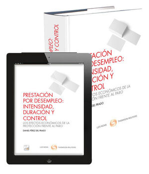 PRESTACIÓN POR DESEMPLEO: INTENSIDAD, DURACIÓN Y CONTROL