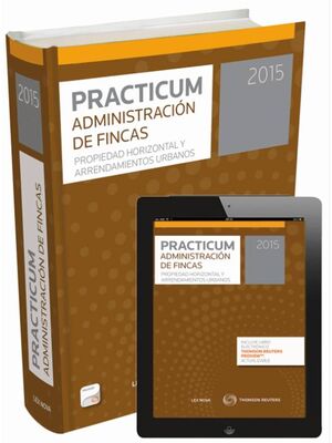 PRACTICUM ADMINISTRACION DE FINCAS 2015 (DUO PAPEL + E-BOOK).LEXNOVA