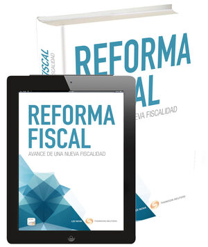 REFORMA FISCAL: AVANCE DE UNA NUEVA FISCALIDAD