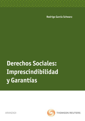 DERECHOS SOCIALES IMPRESCINDIBILIDAD Y GARANTIAS