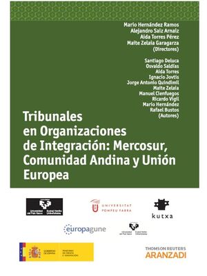 TRIBUNALES EN ORGANIZACIONES DE INTEGRACIÓN: MERCOSUR, COMUNIDAD ANDINA Y  UNIÓN