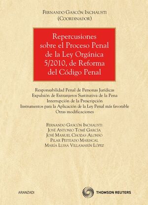 REPERCUSIONES SOBRE EL PROCESO PENAL DE LA LEY ORG