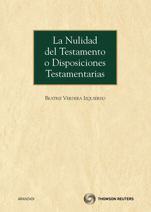 LA NULIDAD DEL TESTAMENTO O DISPOSICIONES TESTAMENTARIAS