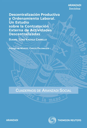 DESCENTRALIZACIÓN PRODUCTIVA Y ORDENAMIENTO LABORAL. UN ESTUDIO SOBRE LA CONTRAT