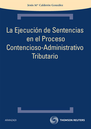 EJECUCION DE SENTENCIAS EN EL PROCEDIMIETO CONTENCIOSO-ADMINISTRA