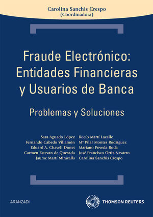 FRAUDE ELECTRÓNICO: ENTIDADES FINANCIERAS Y USUARIOS DE BANCA