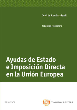 AYUDAS DE ESTADO E IMPOSICIÓN DIRECTA EN LA UNIÓN EUROPEA