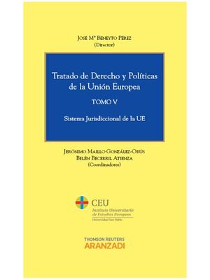 TRATADO DE DERECHO Y POLÍTICAS DE LA UNIÓN EUROPEA (TOMO V)