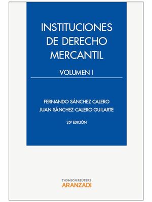 INSTITUCIONES DE DERECHO MERCANTIL VOLUMEN I