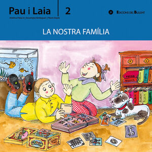 PAU I LAIA-2.LA NOSTRA FAMILIA.BULLENT