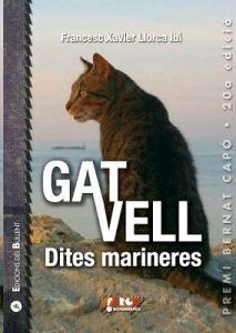 GAT VELL. DITES MARINERES