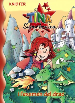 TINA SUPERBRUIXA,20. I L'EXAMEN DEL DRAC.BRUIXOLA-INF-DURA