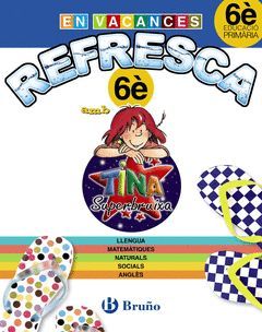 REFRESCA AMB LA TINA SUPERBRUIXA 6È PRIMÀRIA