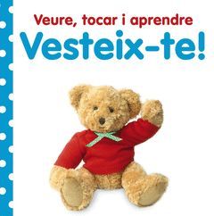 VEURE, TOCAR I APRENDRE. VESTEIX-TE!