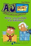 A.J.-03.ALERTA, UNA GUILLADA A LA BIBLIOTECA!