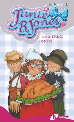 JUNIE B. JONES I ELS TITOTS ROSTITS