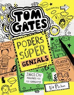 TOM GATES-010. PODERS SUPER GENIALS (GAIREBÉ...).BRUIXOLA-INF-DURA
