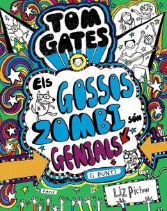 TOM GATES-011. ELS GOSSOS ZOMBI SÓN GENIALS (I PUNT).BRUIXOLA-INF-DURA