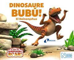 DINOSAURE BUBÚ! EL DEINONYCUS