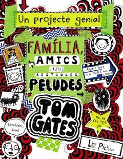TOM GATES-012. FAMÍLIA, AMICS I ALTRES BESTIOLES PELUDES.BRUIXOLA-INF-DURA