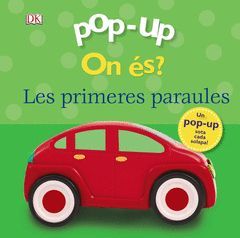 POP-UP. ON ÉS? LES PRIMERES PARAULES