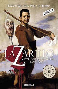 LAZARILLO Z (MATAR ZOMBIS NUNCA FUE PAN COMIDO)-DEBOLS-