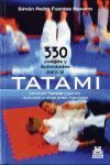 330 JUEGOS Y ACTIVIDADES PARA EL TATAMI. PAIDOTRIBO-RUST