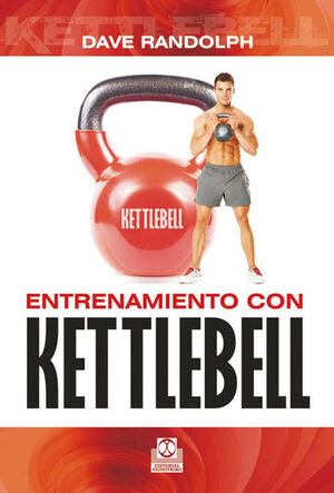 ENTRENAMIENTO CON KETTLEBELL. PAIDOTRIBO-RUST
