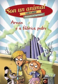 ARMAN E A FÁBRICA PODRE