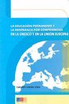 LA EDUCACIÓN PERMANENTE Y LA ENSEÑANZA POR COMPETENCIAS EN LA UNESCO Y EN LA UNI