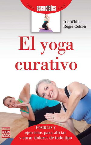 YOGA CURATIVO, EL. ROBIN BOOK