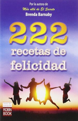 222 RECETAS DE FELICIDAD