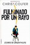 FULMINADO POR UN RAYO.ROCA-RUST