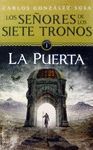 SEÑORES DE LOS SIETE REINOS-01. PUERTA,LA.RICA-JUV-DURA