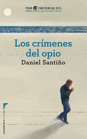 LOS CRÍMENES DEL OPIO. PREMIO L'H CONFIDENCIAL 2015