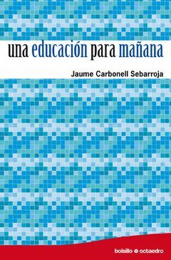 UNA EDUCACIÓN PARA MAÑANA