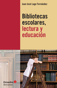 BIBLIOTECAS ESCOLARES, LECTURA Y EDUCACIÓN. OCTAEDRO-RUST