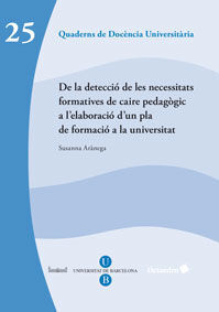 DE LA DETECCIÓ DE LES NECESSITATS FORMATIVES DE CAIRE PEDAGÒGIC A L'ELABORACIÓ D