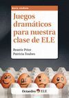JUEGOS DRAMÁTICOS PARA NUESTRA CLASE DE ELE