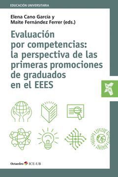 EVALUACIÓN POR COMPETENCIAS: LA PERSPECTIVA DE LAS PRIMERAS PROMOCIONES DE GRADU