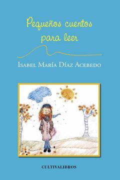 PEQUEÑOS CUENTOS PARA LEER.