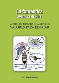 LA FANTÁSTICA AVENTURA DE KIRA.